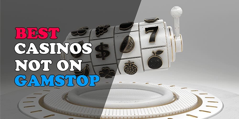 Explore the Best Casino Sites Not on Gamstop -1834256232