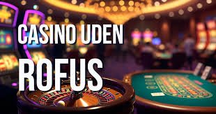 Spil Casino Uden Om Rufus En Guide til Indenlandsk Spil Spil Casino Uden Om Rufus En Guide til Indenlandsk Spil